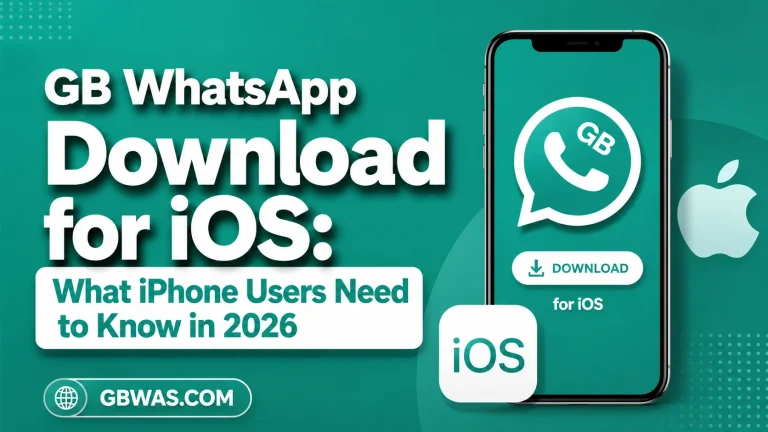 GB WhatsApp Download for iOS What iPhone Users Need to Know in 2026